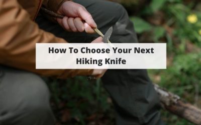 The Best Knives for Hiking & How To Choose Them