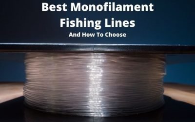Best Monofilament (Mono) Fishing Lines – And How To Choose