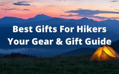 Best Gifts for a Hiker – 2023 Gear & Gift Guide