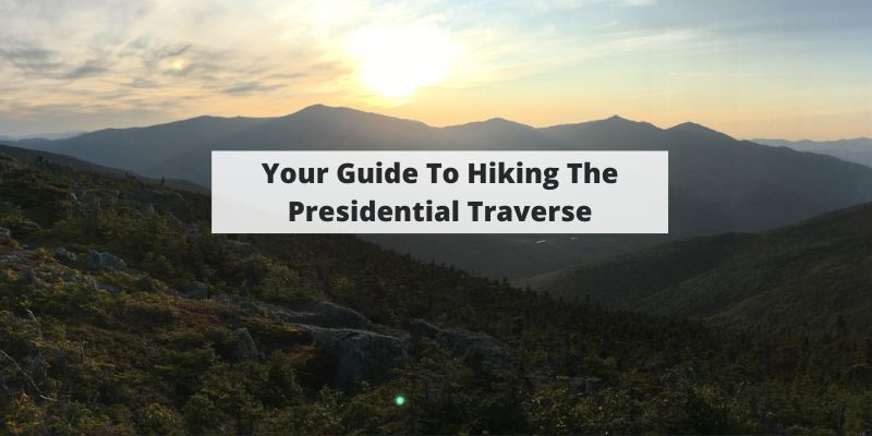 Presidential Traverse – NH White Mountains