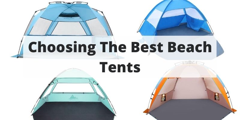 The Complete Guide To The Best Beach Tents – Tips, Tricks & What To Know