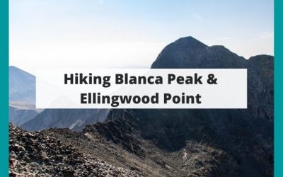 Hiking Blanca Peak & Ellingwood Point, Colorado – Trail Map, Pictures, Description & More