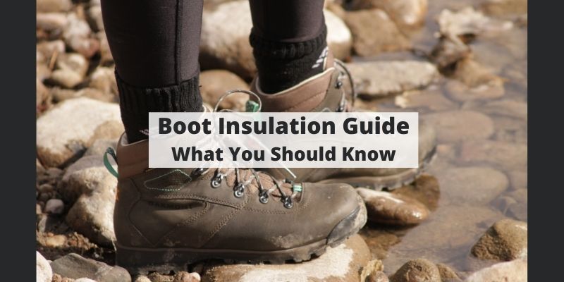 Your Boot Insulation Guide [With Temperature Rating Chart] | 200 vs. 400 G Insulation & What to Know