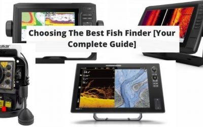Choosing The Best Fish Finder [Your Complete Guide]