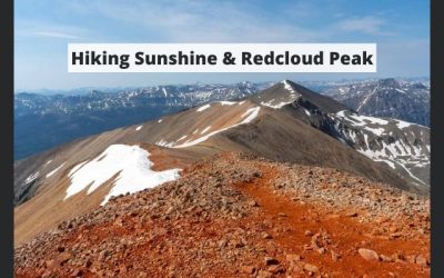 Hiking Sunshine & Redcloud Peak, Colorado – Trail Map, Pictures, Description & More