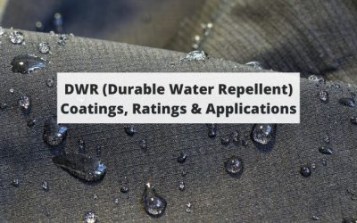 DWR (Durable Water Repellent) Coatings, Ratings & Applications
