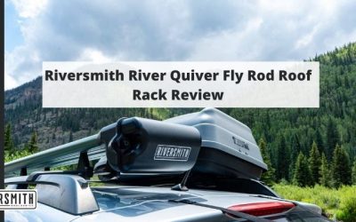 Riversmith River Quiver Fly Rod Roof Rack Review – Your Ultimate Buyer’s Guide