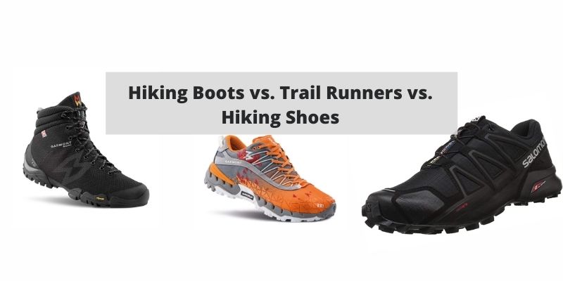 Hiking Boots vs. Trail Runners vs. Hiking Shoes