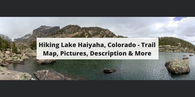 Hiking Lake Haiyaha, Colorado