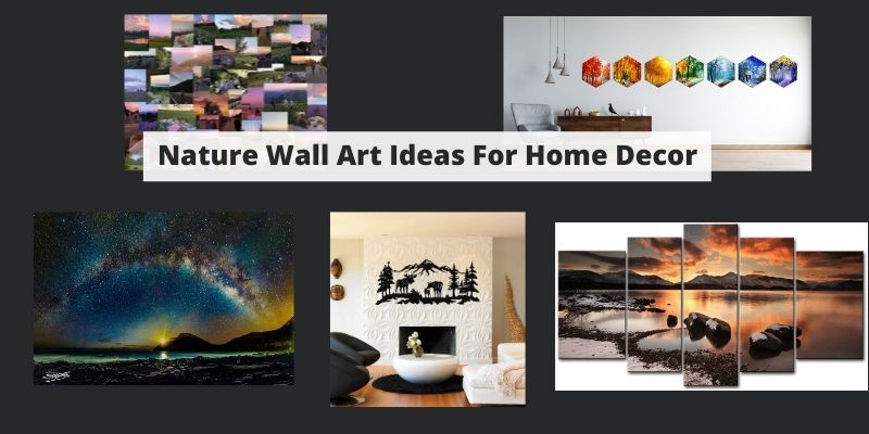 Nature Wall Art Ideas For Home Decor