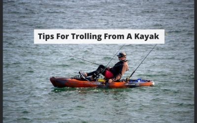 Trolling From A Kayak – Tips & Tricks For Success