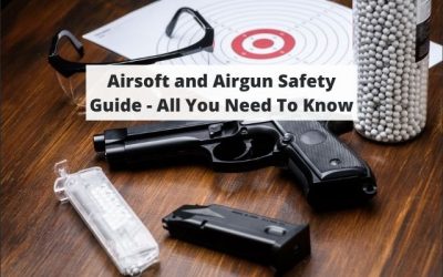 Airsoft and Airgun Safety Guide – All You Need To Know