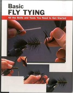 Basic Fly Tying- All the Skills and Tools You Need to Get Started (How To Basics)