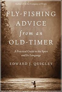 Fly-Fishing Advice from an Old-Timer- A Practical Guide to the Sport and Its Language