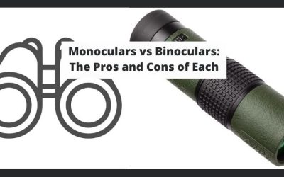 Monoculars vs Binoculars: The Pros and Cons of Each