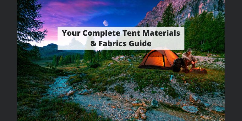 Tent Materials and Fabrics