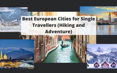 Best European Cities for Single Travellers (Hiking and Adventure)