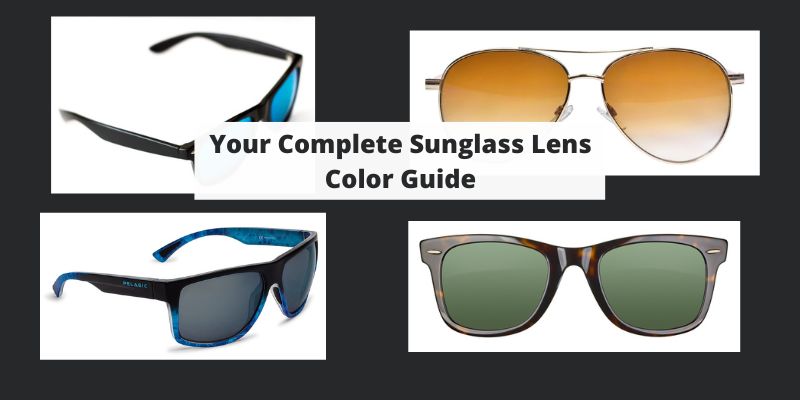 Your Complete Sunglass Lens Color (Tint) Guide