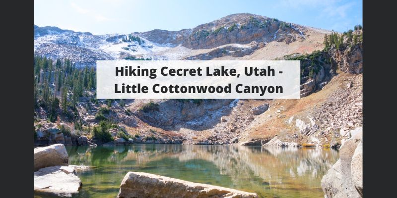 Hiking Cecret Lake, Utah