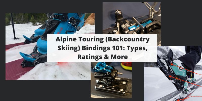 Alpine Touring (Backcountry Skiing) Bindings 101: Types, Ratings & More