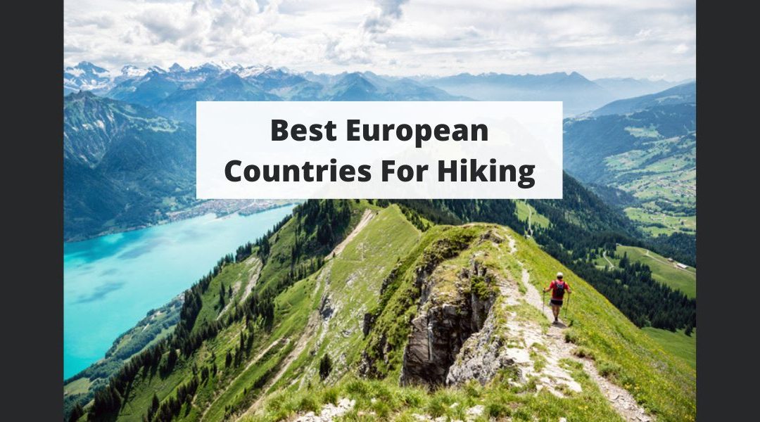 Best European Countries For Hiking