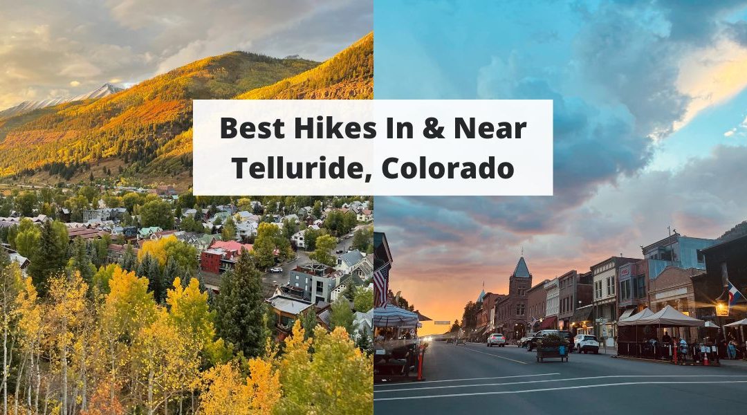 14 Best Hikes in Telluride, Colorado