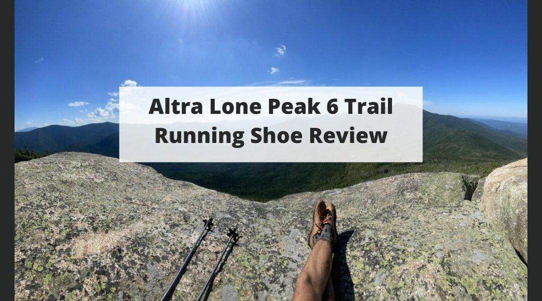 Altra Lone Peak 6 Trail Running Shoe Review