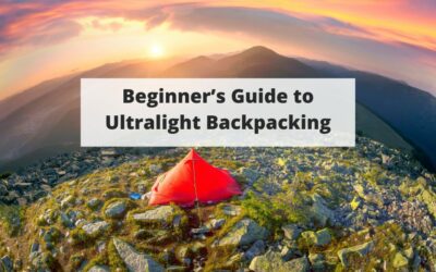 Beginner’s Guide to Ultralight Backpacking