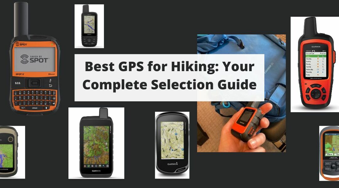 Best GPS for Hiking: Your Complete Selection Guide