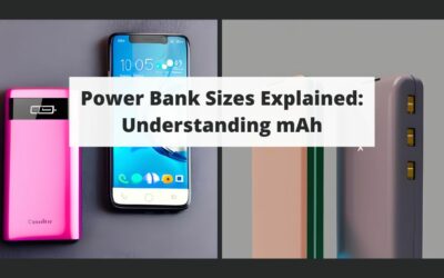 Power Bank Sizes Explained: Understand mAh & Find Your Perfect Capacity