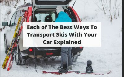 Each of The Best Ways To Transport Skis With Your Car Explained