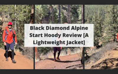 Black Diamond Alpine Start Hoody Review [A Lightweight Jacket]