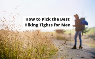 How to Pick the Best Hiking Tights for Men Without Sacrificing Style