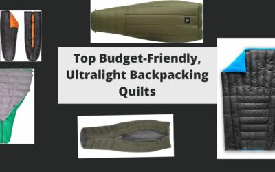 Top 5 Budget-Friendly, Ultralight Backpacking Quilts