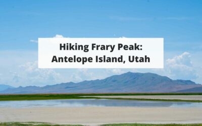 Hiking Frary Peak: Antelope Island, Utah – Trail Map, Pictures, Description & More