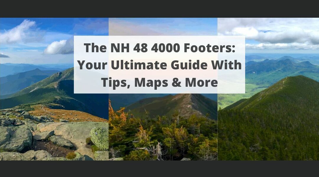 Your NH 48 4000 Footers Ultimate Guide